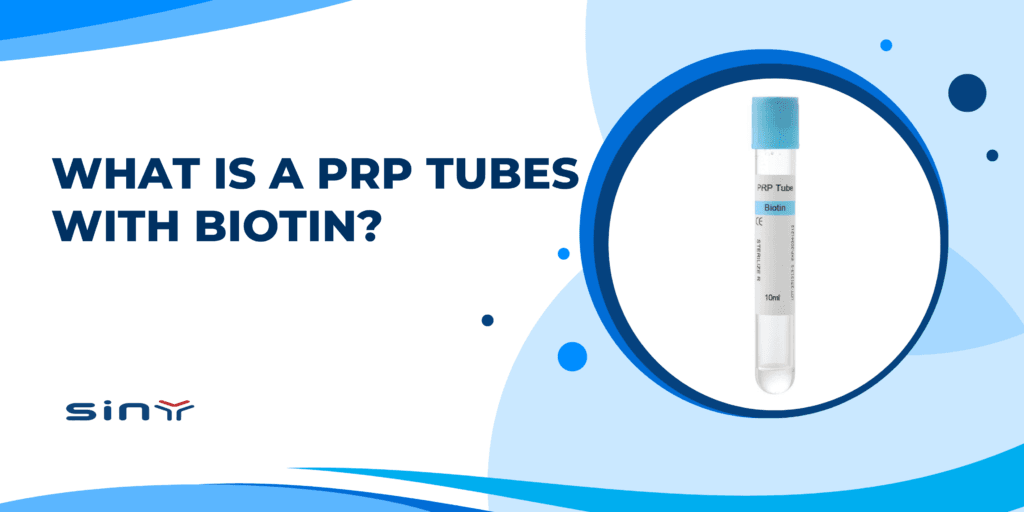 What is a PRP tubes with biotin?