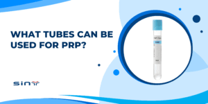 What tubes can be used for PRP​?