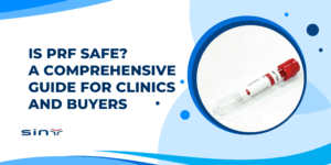 Is PRF Safe? A Comprehensive Guide for Clinics and Buyers