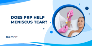 Does PRP Help Meniscus Tear?