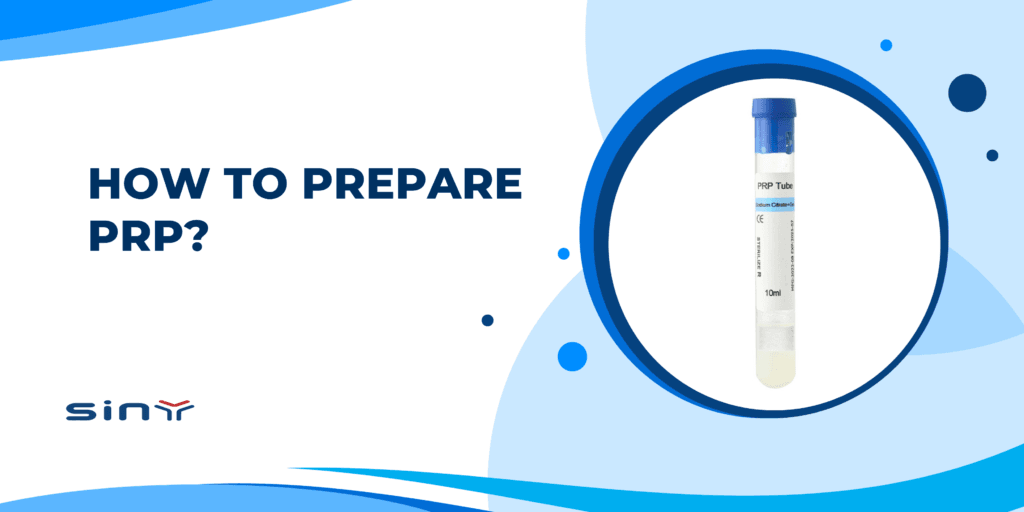 How to Prepare PRP?