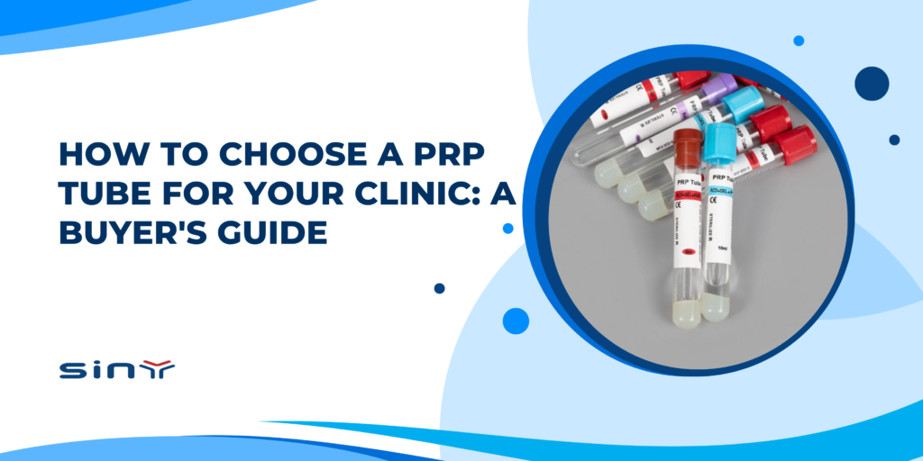 How to Choose a PRP Tube for Your Clinic